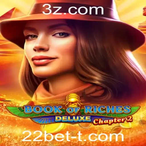 Explorando o Mundo de Book of Riches Deluxe Chapter 2: Uma Aposta com 22bet